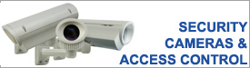 Security Camera and Access Control Systems